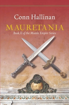 Mauretania: Book II, The Middle Empire by Hallinan, Conn