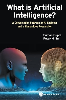 What Is Artificial Intelligence? by Gupta Suman