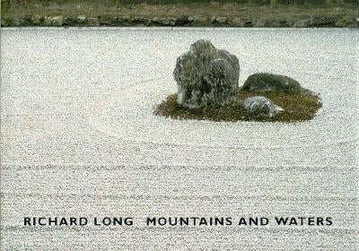 Richard Long: Mountains and Waters by Long, Richard