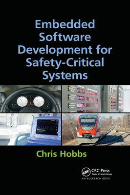 Embedded Software Development for Safety-Critical Systems by Hobbs, Chris