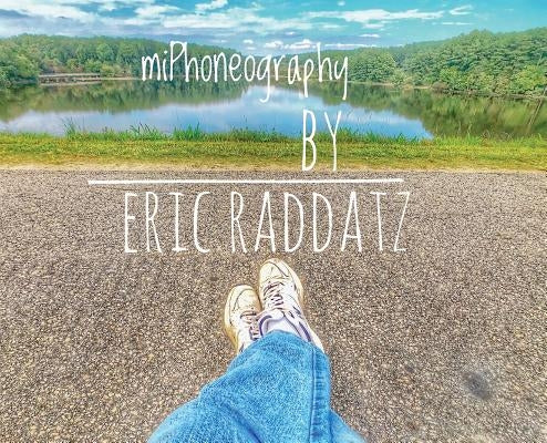 miPhoneography by Raddatz, Eric