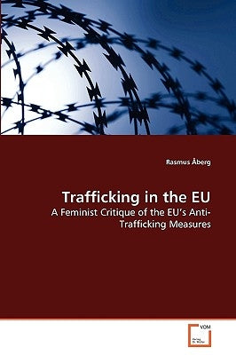 Trafficking in the EU by Åberg, Rasmus