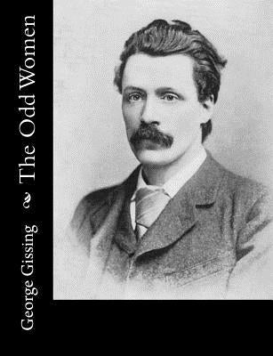 The Odd Women by Gissing, George