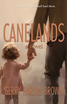Canelands by Brown, Gerry Harlan
