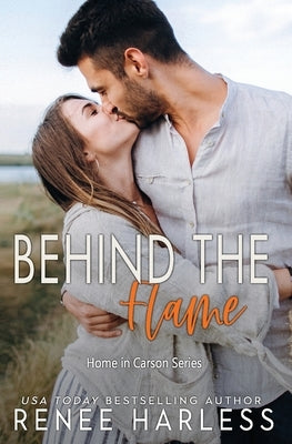 Behind the Flame by Harless, Renee