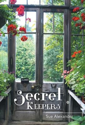 Secret Keepers by Alexander, Sue