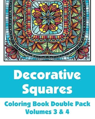 Decorative Squares Coloring Book Double Pack (Volumes 3 & 4) by Wallace Publishing, H. R.