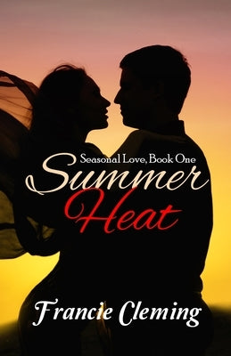 Summer Heat by Cleming, Francie