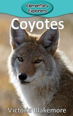 Coyotes by Blakemore, Victoria