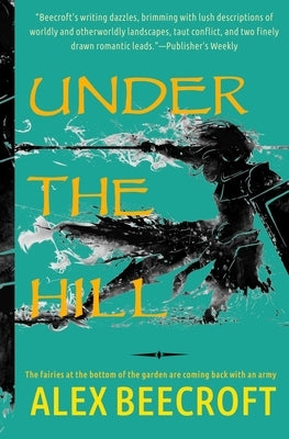 Under the Hill by Beecroft, Alex