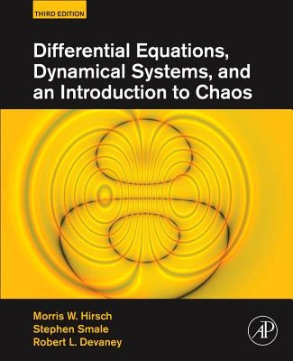 Differential Equations, Dynamical Systems, and an Introduction to Chaos by Hirsch, Morris W.