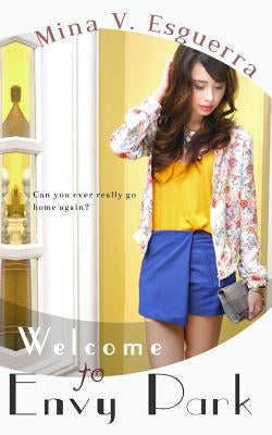 Welcome to Envy Park by Esguerra, Mina V.