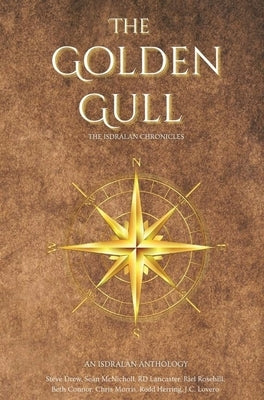 The Golden Gull: The Isdralan Chronicles by Media, Wolf Grove