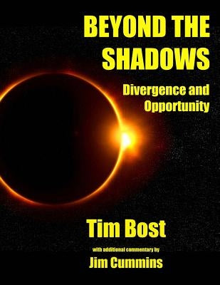 Beyond The Shadows: Divergence and Opportunity by Cummins, Jim