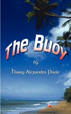 The Buoy by Poole, Harry Alexander