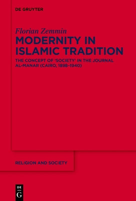 Modernity in Islamic Tradition by Zemmin, Florian