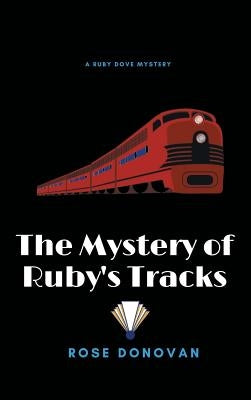 The Mystery of Ruby's Tracks (Large Print) by Donovan, Rose
