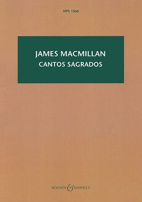 Cantos Sagrados: Satb and Orchestra Study Score by MacMillan, James