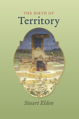 The Birth of Territory by Elden, Stuart