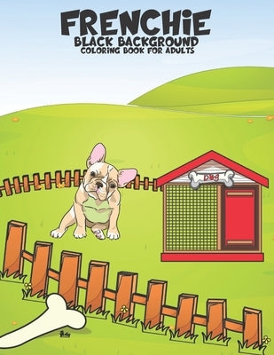 Frenchie Black background Coloring Book For Adults by Yeash, Nasheem