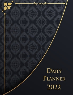 Daily Planner 2022: Large Size 8.5 x 11 Weekly Planner 365 Days Appointment Planner 2022 Agenda by Howard, James