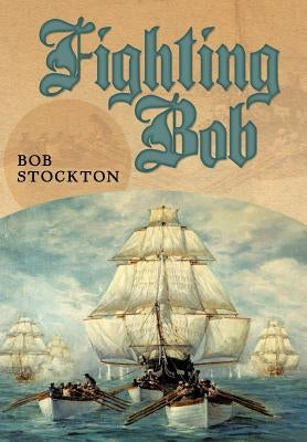 Fighting Bob by Stockton, Bob