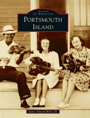 Portsmouth Island by White, James Edward, III