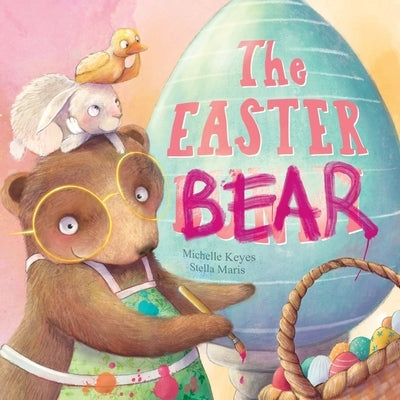 The Easter Bear by Keyes, Michelle