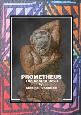 Prometheus - The Sacred Devil by Shammasi, Abdolhai