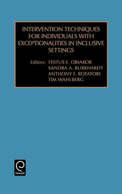 Intervention Techniques for Individuals with Exceptionalities in Inclusive Settings by Obiakor, Festus E.