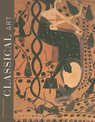 Classical Art: MFA Highlights by Kondoleon, Christine