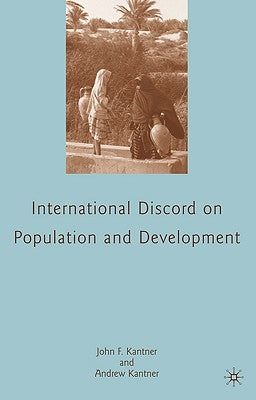 The Struggle for International Consensus on Population and Development by Kantner, J.