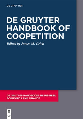 de Gruyter Handbook of Coopetition by Crick, James M.