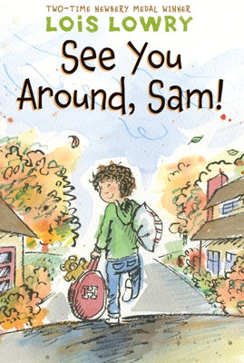 See You Around, Sam! by Lowry, Lois