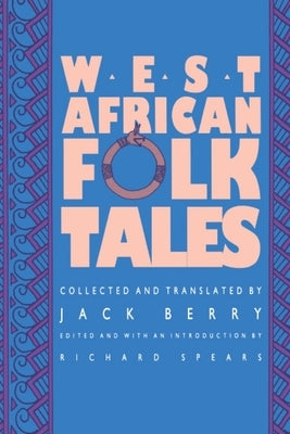 West African Folktales by Berry, Jack