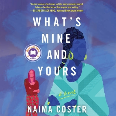What's Mine and Yours by Coster, Naima