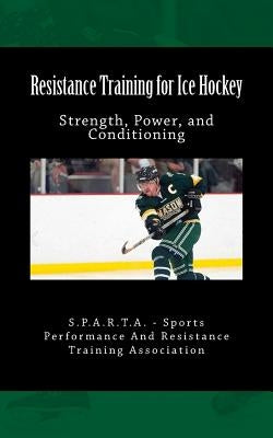 Resistance Training for Ice Hockey by Lutz, Chris