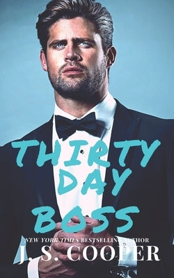 Thirty Day Boss by Cooper, J. S.