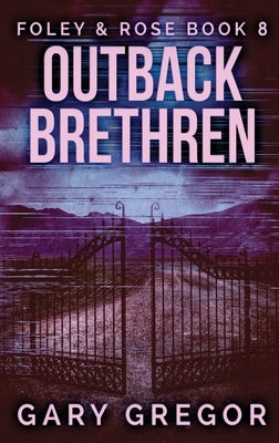 Outback Brethren by Gregor, Gary