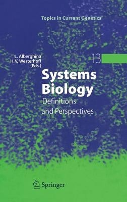 Systems Biology: Definitions and Perspectives by Alberghina, Lilia
