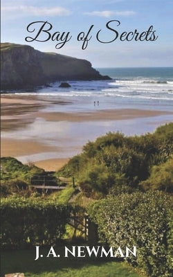 Bay of Secrets by Newman, J. a.