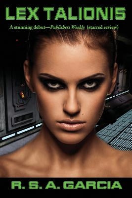 Lex Talionis by Garcia, R. S. a.