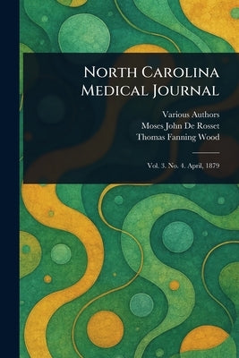 North Carolina Medical Journal by Various