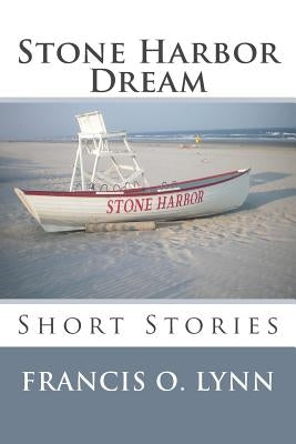 Stone Harbor Dream by Lynn, Francis O.