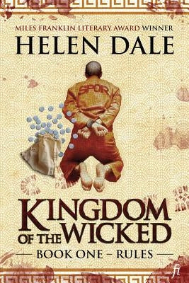Kingdom of the Wicked Book One: Rules by Dale, Helen