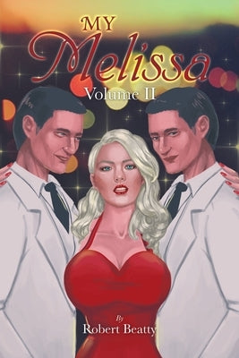 My Melissa: Volume Ii by Beatty, Robert