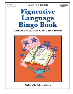 Figurative Language Bingo Book by Stark, Rebecca
