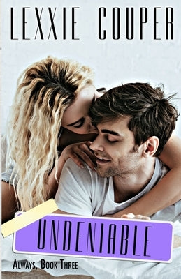 Undeniable by Couper, Lexxie