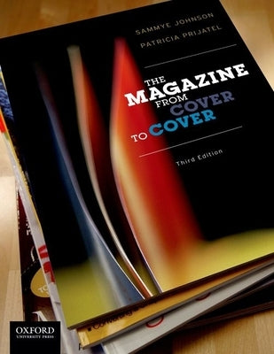 The Magazine from Cover to Cover by Johnson, Sammye