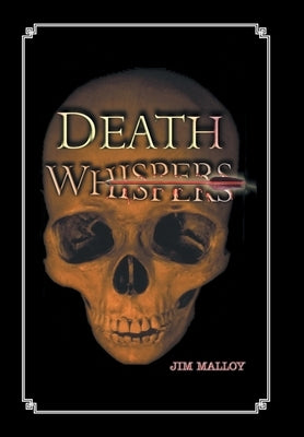 Death Whispers by Malloy, Jim